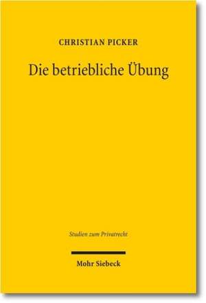 Die Betriebliche Ubung: Beitrage Aus Dem Jahrbuch Des Offentlichen Rechts Der Jahre 2009-2011 de Christian Picker