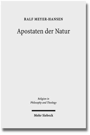 Apostaten der Natur de Ralf Meyer-Hansen