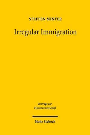 Irregular Immigration de Steffen Minter