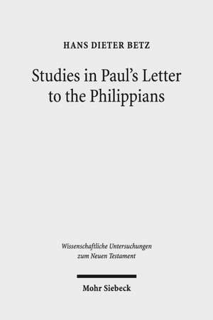 Studies in Paul's Letter to the Philippians de Hans Dieter Betz