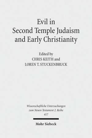 Evil in Second Temple Judaism and Early Christianity