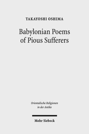 Babylonian Poems of Pious Sufferers de Takayoshi Oshima