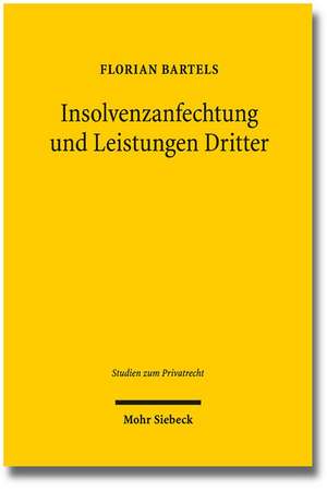 Insolvenzanfechtung Und Leistungen Dritter: 'Eine Studie Zur Eigentumsubertragung in Brasilien, Deutschland Und Portugal' de Florian Bartels