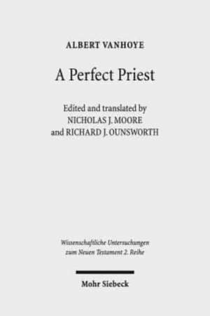 A Perfect Priest de Albert Vanhoye