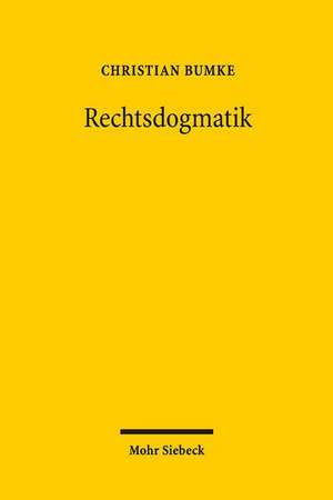 Rechtsdogmatik de Christian Bumke