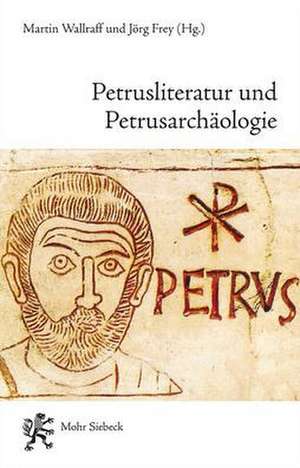 Petrusliteratur und Petrusarchäologie de Martin Wallraff