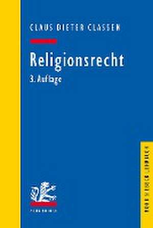 Religionsrecht de Claus Dieter Classen