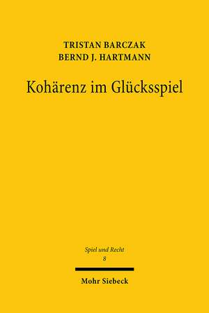 Kohärenz im Glücksspiel de Tristan Barczak