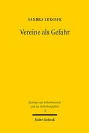 Lukosek, S: Vereine als Gefahr de Sandra Lukosek