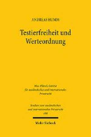 Testierfreiheit und Werteordnung de Andreas Humm