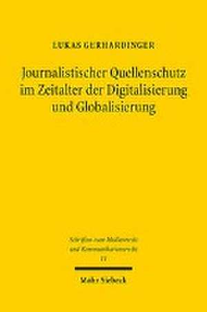 Gerhardinger, L: Journalistischer Quellenschutz im Zeitalter