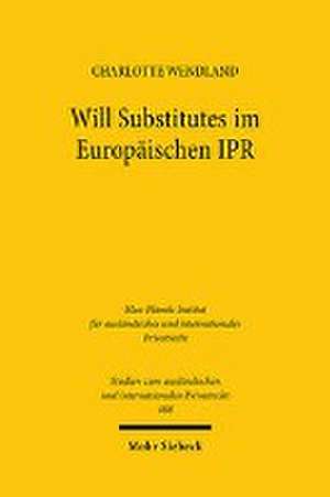 Will Substitutes im Europäischen IPR de Charlotte Wendland