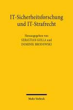 IT-Sicherheitsforschung und IT-Strafrecht de Sebastian Golla