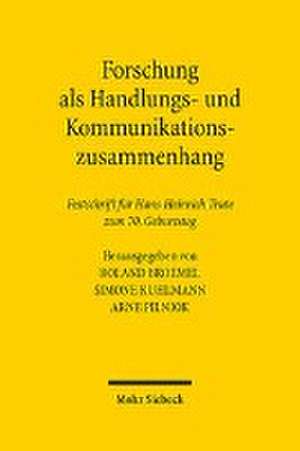 Forschung als Handlungs- und Kommunikationszusammenhang de Roland Broemel