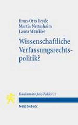 Wissenschaftliche Verfassungsrechtspolitik? de Brun-Otto Bryde