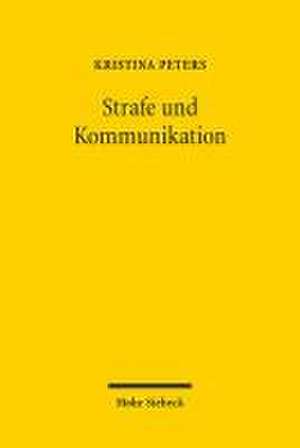 Strafe und Kommunikation de Kristina Peters