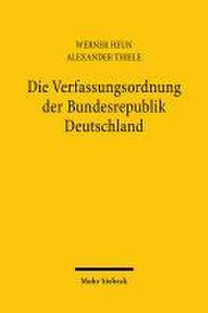 Die Verfassungsordnung der Bundesrepublik Deutschland de Werner Heun