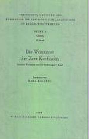 Die Weistumer Der Zent Kirchheim: Zum Zerfall Des Politischen Liberalismus in Wurttemberg Und Im Deutschen Reich de Kollnig, Karl