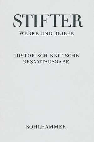 Adalbert Stifter: Bunte Steine. Apparat Kommentar Teil I de Alfred Doppler