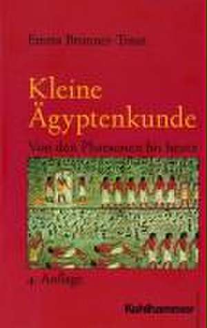 Kleine Ägyptenkunde de Emma Brunner-Traut