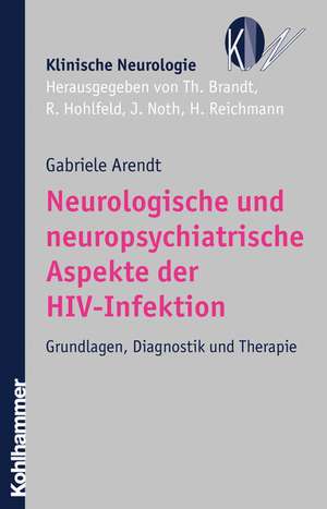 Neurologische und neuropsychiatrische Aspekte der HIV-Infektion de Gabriele Arendt