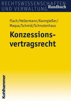 Konzessionsvertragsrecht de Jörg Schnutenhaus