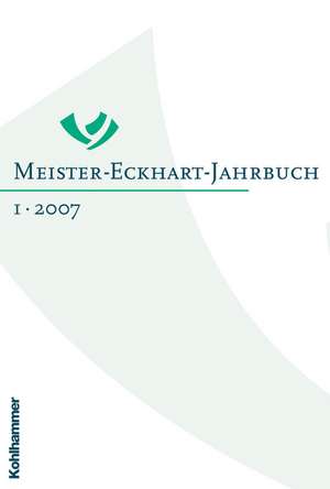 Meister-Eckhart-Jahrbuch: Band 1/2007 de Volker Leppin