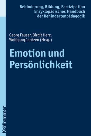 Emotion Und Personlichkeit: Elemente Einer Christlichen Bildungskultur de Wolfgang Jantzen