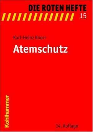 Atemschutz de Karl-Heinz Knorr