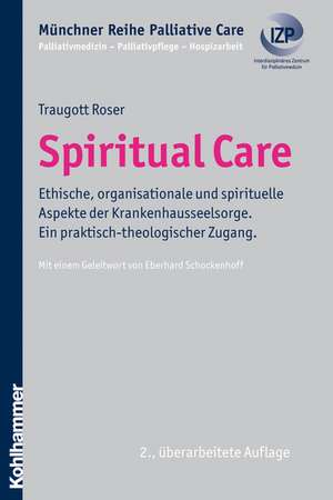 Spiritual Care de Traugott Roser