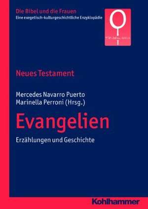 Neues Testament. Evangelien: Erzahlungen Und Geschichte de Mercedes Navarro Puerto