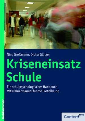 Kriseneinsatz Schule de Nina Großmann