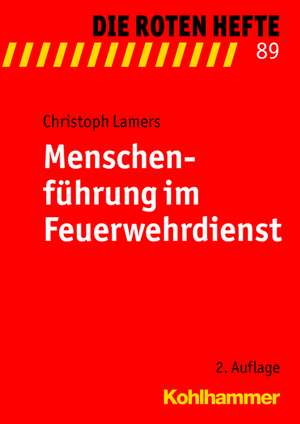 Menschenfuhrung Im Feuerwehrdienst: Grundlagen, Diagnostik, Methoden