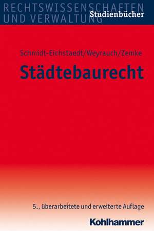 Stadtebaurecht: Einfuhrung Und Handbuch de Gerd Schmidt-Eichstaedt