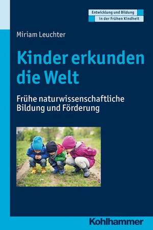 Kinder Erkunden Die Welt de Miriam Leuchter