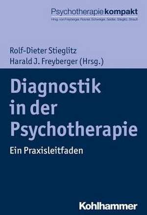 Diagnostik in der Psychotherapie de Rolf-Dieter Stieglitz