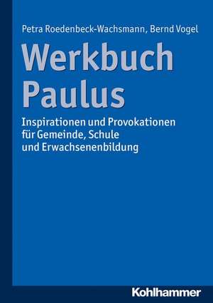 Werkbuch Paulus de Petra Roedenbeck-Wachsmann