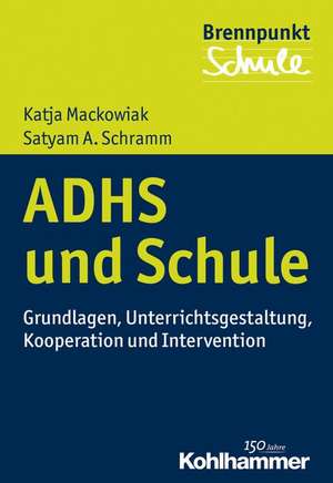 ADHS und Schule de Katja Mackowiak