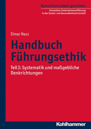 Handbuch Führungsethik de Elmar Nass