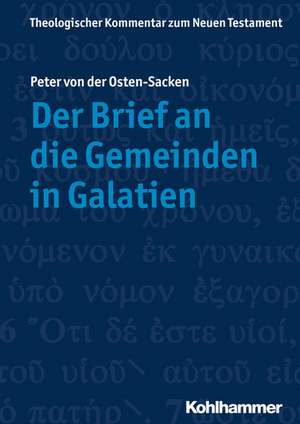 Der Brief an die Gemeinden in Galatien de Peter von der Osten-Sacken