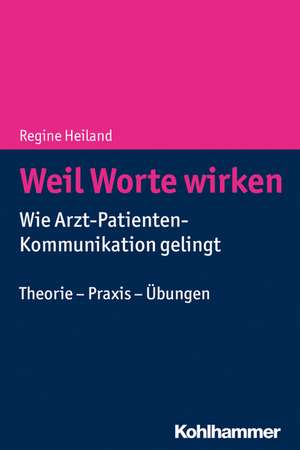 Weil Worte wirken de Regine Heiland