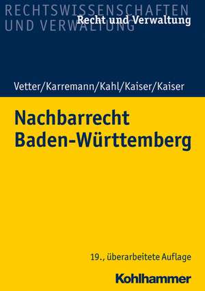 Nachbarrecht Baden-Württemberg de Christian Kaiser