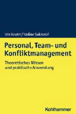 Personal, Team- und Konfliktmanagement de Ute Reuter