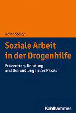 Soziale Arbeit in der Drogenhilfe de Heino Stöver