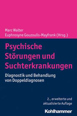 Psychische Störungen und Suchterkrankungen de Marc Walter