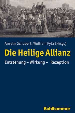 Die Heilige Allianz de Anselm Schubert