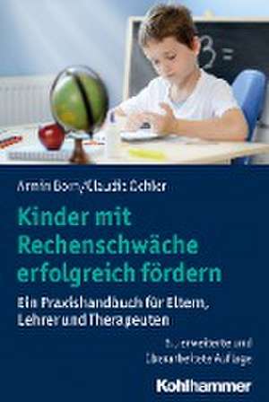 Kinder mit Rechenschwäche erfolgreich fördern de Armin Born