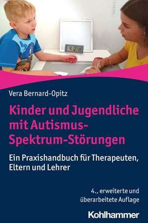 Kinder und Jugendliche mit Autismus-Spektrum-Störungen de Vera Bernard-Opitz