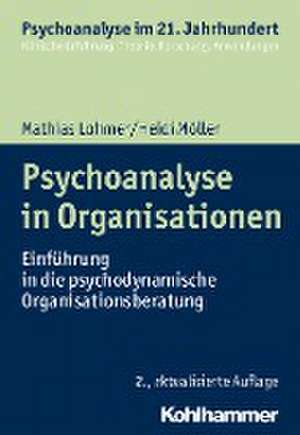 Psychoanalyse in Organisationen de Mathias Lohmer