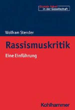 Rassismuskritik de Wolfram Stender